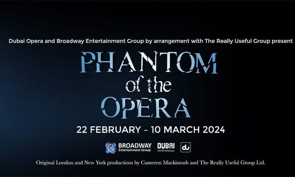 See the Phantom of the Opera at the Dubai Opera event.